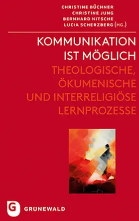 Büchner / Jung / Nitsche |  Kommunikation ist möglich | Buch |  Sack Fachmedien