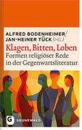 Bodenheimer / Tück |  Klagen, Bitten, Loben | Buch |  Sack Fachmedien