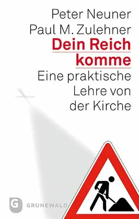 Neuner / Zulehner |  Dein Reich komme | eBook | Sack Fachmedien