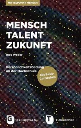 Weber | Mensch - Talent - Zukunft | Buch | 978-3-7867-3071-2 | sack.de