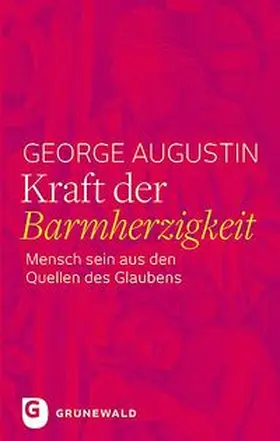 Augustin |  Kraft der Barmherzigkeit | Buch |  Sack Fachmedien