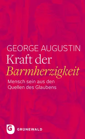 Augustin |  Kraft der Barmherzigkeit | eBook | Sack Fachmedien