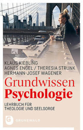 Kießling / Engel / Strunk | Grundwissen Psychologie | Buch | 978-3-7867-3098-9 | sack.de