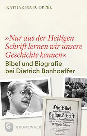 Oppel |  "Nur aus der heiligen Schrift lernen wir unsere Geschichte kennen" | Buch |  Sack Fachmedien