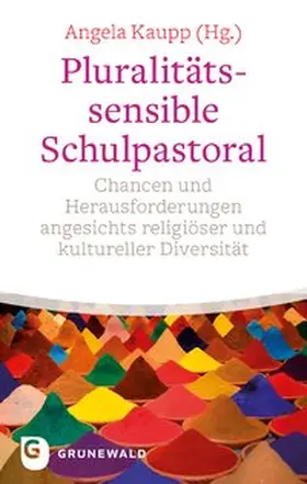Kaupp |  Pluralitätssensible Schulpastoral | Buch |  Sack Fachmedien