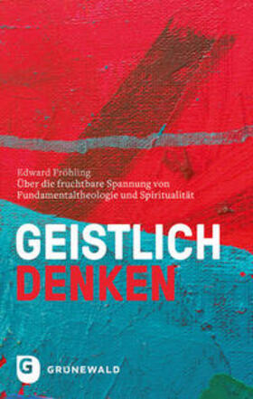 Fröhling | Geistlich denken | Buch | 978-3-7867-3141-2 | sack.de