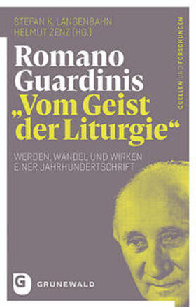 Langenbahn / Zenz | Romano Guardinis "Vom Geist der Liturgie" | Buch | 978-3-7867-3154-2 | sack.de