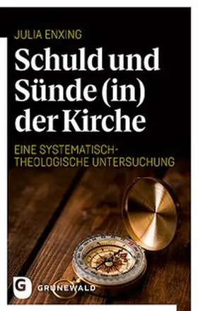 Enxing |  Schuld und Sünde (in) der Kirche | Buch |  Sack Fachmedien