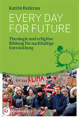 Bederna |  Every day for future | Buch |  Sack Fachmedien