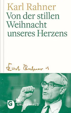 Rahner / Batlogg / Suchla |  Von der stillen Weihnacht unseres Herzens | Buch |  Sack Fachmedien