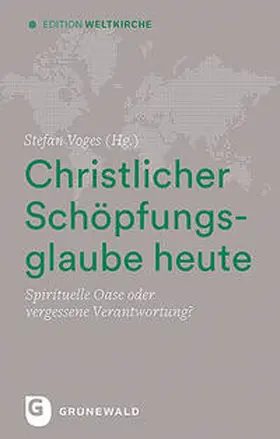 Voges |  Christlicher Schöpfungsglaube heute | Buch |  Sack Fachmedien