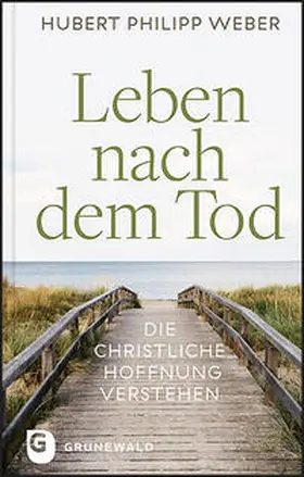 Weber |  Leben nach dem Tod | Buch |  Sack Fachmedien