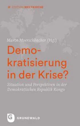 Moerschbacher |  Demokratisierung in der Krise? | Buch |  Sack Fachmedien
