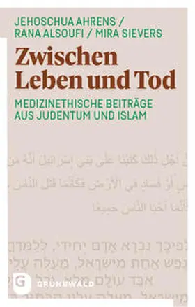 Ahrens / Alsoufi / Sievers |  Zwischen Leben und Tod | Buch |  Sack Fachmedien