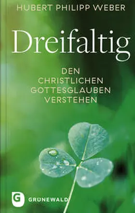 Weber |  Dreifaltig | Buch |  Sack Fachmedien