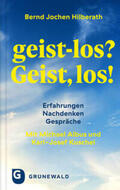 Hilberath / Albus / Kuschel |  geist-los? Geist, los! | Buch |  Sack Fachmedien