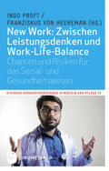 Proft / Heereman |  New Work: Zwischen Leistungsdenken und Work-Life-Balance | Buch |  Sack Fachmedien