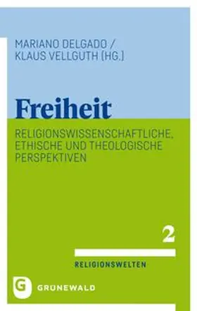Delgado / Vellguth |  Freiheit | Buch |  Sack Fachmedien