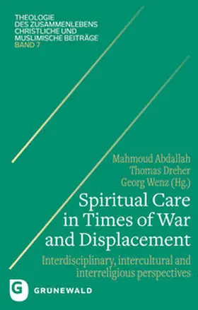 Abdallah / Dreher / Wenz |  Spiritual Care in Times of War and Displacement | Buch |  Sack Fachmedien
