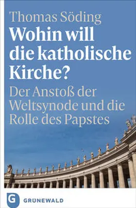 Söding |  Wohin will die katholische Kirche? | Buch |  Sack Fachmedien