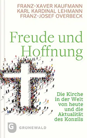 Kaufmann / Lehmann / Overbeck | Freude und Hoffnung | Buch | 978-3-7867-4005-6 | sack.de