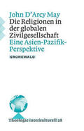 D'Arcy May |  Die Religionen in der globalen Zivilgesellschaft | Buch |  Sack Fachmedien