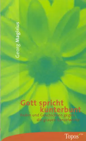 Magirius |  Gott spricht kunterbunt | Buch |  Sack Fachmedien