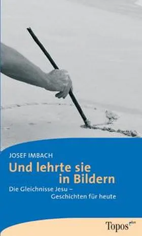 Imbach |  Und lehrte sie in Bildern | Buch |  Sack Fachmedien