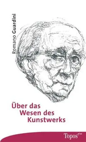 Guardini |  Über das Wesen des Kunstwerks | Buch |  Sack Fachmedien