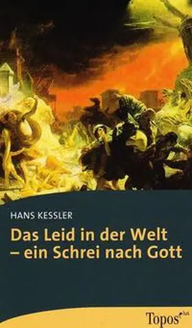 Kessler |  Das Leid in der Welt – ein Schrei nach Gott | Buch |  Sack Fachmedien