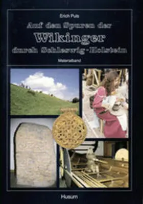 Puls |  Auf den Spuren der Wikinger durch Schleswig-Holstein | Buch |  Sack Fachmedien