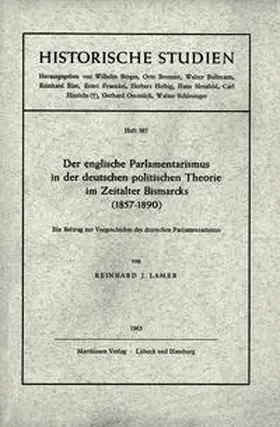 Lamer |  Der englische Parlamentarismus in der deutschen politischen Theorie im Zeitalter Bismarcks (1857 - 1890) | Buch |  Sack Fachmedien