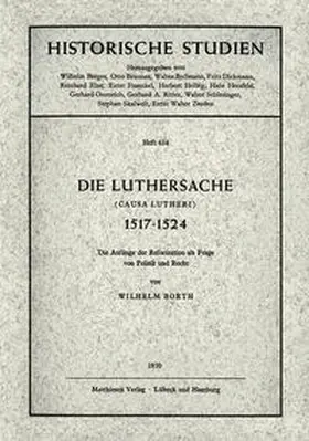 Borth |  Die Luthersache (Causa Lutheri) 1517 - 1524 | Buch |  Sack Fachmedien