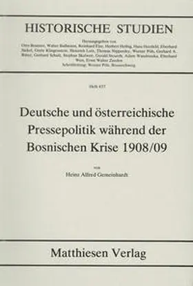 Gemeinhardt |  Deutsche und österreichische Pressepolitik während der Bosnischen Krise 1908/09 | Buch |  Sack Fachmedien
