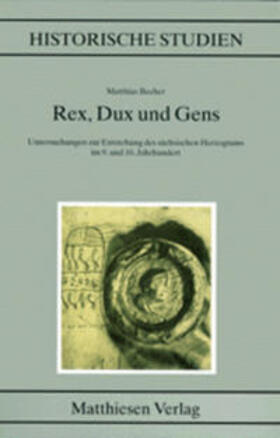 Becher | Rex, Dux und Gens | Buch | 978-3-7868-1444-3 | sack.de