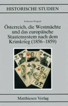 Weigand |  Österreich, die Westmächte und das europäische Staatensystem nach dem Krimkrieg (1856-1859) | Buch |  Sack Fachmedien