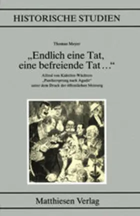 Meyer |  Endlich eine Tat, eine befreiende Tat... | Buch |  Sack Fachmedien