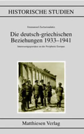 Zacharioudakis |  Die deutsch-griechischen Beziehungen 1933-1941 | Buch |  Sack Fachmedien