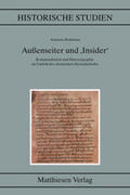 Brakhman |  Außenseiter und ,Insider': Kommunikation und Historiografie im Umfeld des ottonischen Herrscherhofes | Buch |  Sack Fachmedien