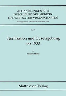 Müller |  Sterilisation und Gesetzgebung bis 1933 | Buch |  Sack Fachmedien