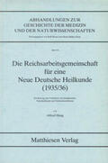 Haug |  Die Reichsarbeitsgemeinschaft für eine Neue Deutsche Heilkunde (1935/36) | Buch |  Sack Fachmedien
