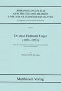 Kiessling |  Dr. med. Hellmuth Unger (1891-1953) | Buch |  Sack Fachmedien