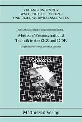 Schleiermacher / Pohl |  Medzin, Wissenschaft und Technik in der SBZ und DDR | Buch |  Sack Fachmedien
