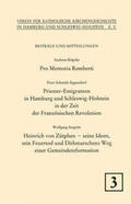 Röpcke |  Pro Memoria Remberti. - Schmidt-Eppendorf, Peter: Priester-Emigranten in Hamburg und Schleswig-Holstein in der Zeit der Französischen Revolution | Buch |  Sack Fachmedien