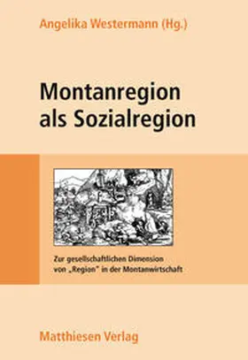 Westermann |  Montanregion als Sozialregion | Buch |  Sack Fachmedien