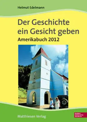 Edelmann |  Der Geschichte ein Gesicht geben. Amerikabuch 2012 (Brasilien) | Buch |  Sack Fachmedien