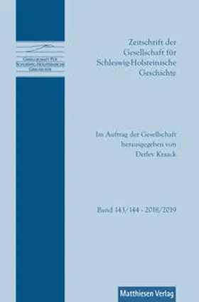 Kraack |  Zeitschrift der Gesellschaft für Schleswig-Holsteinische Geschichte Bd. 143/144 (2018/2019) | Buch |  Sack Fachmedien