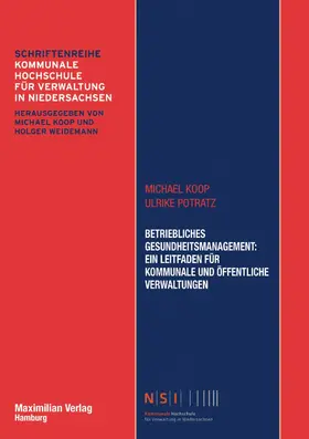 Koop / Potratz |  Betriebliches Gesundheitsmanagement: Ein Leitfaden für kommunale und öffentliche Verwaltungen | eBook | Sack Fachmedien