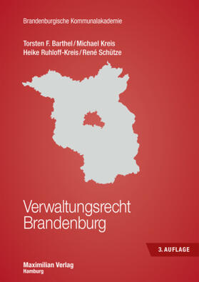 Barthel / Kreis / Ruhloff-Kreis | Barthel, T: Verwaltungsrecht Brandenburg | Buch | 978-3-7869-1234-7 | sack.de