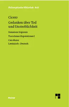 Cicero / Bringmann / Reich |  Gedanken über Tod und Unsterblickkeit | Buch |  Sack Fachmedien